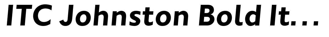 ITC Johnston Bold Italic